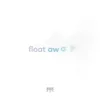 Float Away