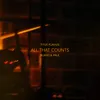 About All That Counts Song