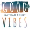 About Good Vibes Song