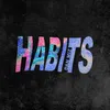 Habits