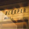 About Blooper Song