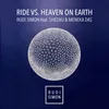 Ride vs. Heaven on Earth