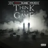 About Think It's a Game Song
