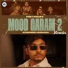 About Mood Garam 2 Song