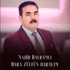 Qara Zülfün Darayım