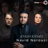 About Atash Jodayi Song