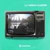 La Misma Ilusión