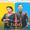 About Paar Chori Song