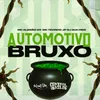 About Automotivo Bruxo Song