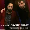 About Söhbət İstəyir Söhbət Song