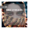 About Breathless Song