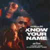 About Know Your Name Song
