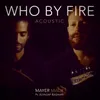 Who By Fire (Acoustic)