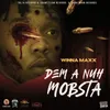 About Dem a Nuh Mobsta Song