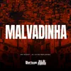 About Malvadinha Song