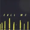 About Call Me Song