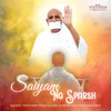 About Saiyam No Sparsh Song