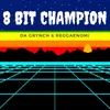 8 Bit Champion