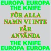 About För alla namn vi inte får använda (Europa Europa Theme) Song