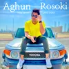 About Aghun Rosoki Song