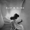 Slip N Slide