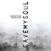 About Save My Soul Song