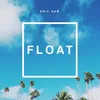 About FLOAT Song