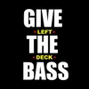 Give the Bass