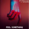 Feel Something