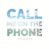 About Call Me on the Phone Song