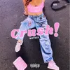 About Crush! Song