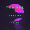 About Tunnel Vision Song