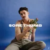 About Sore Thumb Song