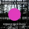 About Snowfall & Whispers Song