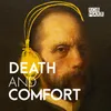 About Death and Comfort Song