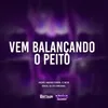 About Vem Balaçando o Peito Song