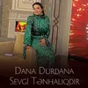 Sevgi Tənhalıqdır