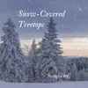 About Snow-covered Treetops Song