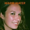 About Warm Water Song