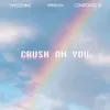 Crush on You