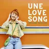 About Une Love Song Song