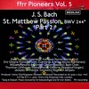 St. Matthew Passion, BWV 244, Pt. 2: Recitative and Chorus - When the Morning Was Come