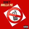 About Don't Holla Me Song