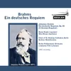 Ein Deutsches Requiem, Op. 45: I. Selig Sind, Die Da Leid Tragen