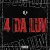 About 4 Da Luv Song