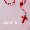 About Catholic Guilt Song