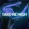 Take Me High