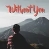 Without You