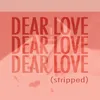 About Dear Love Song