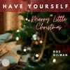 About Have Yourself a Merry Little Christmas Song